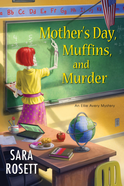 Sara Rosett — Mother's Day, Muffins, and Murder