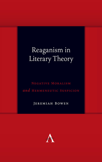 Jeremiah Bowen - Reaganism in Literary Theory