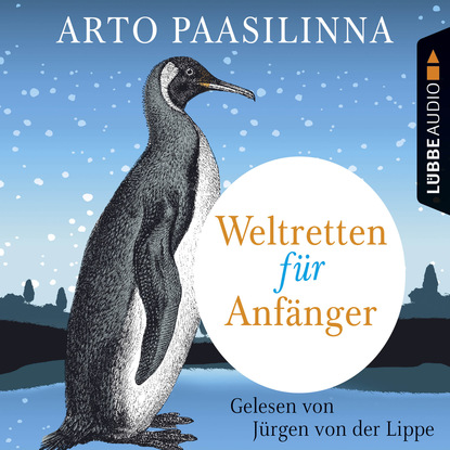 

Weltretten für Anfänger (Gekürzt)