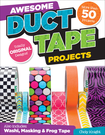 Choly Knight — Awesome Duct Tape Projects