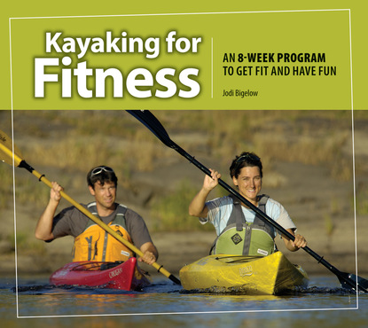 Jodi Bigelow — Kayaking for Fitness