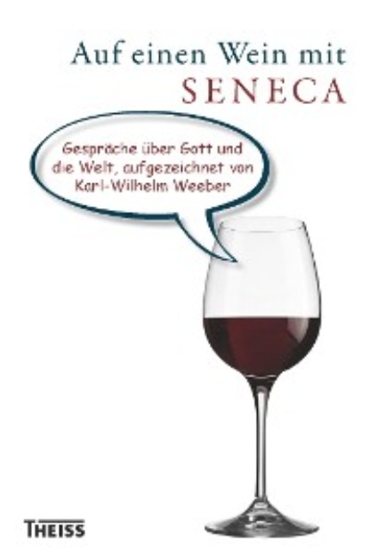 

Auf einen Wein mit Seneca