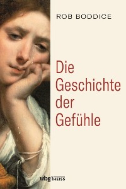 

Die Geschichte der Gefühle