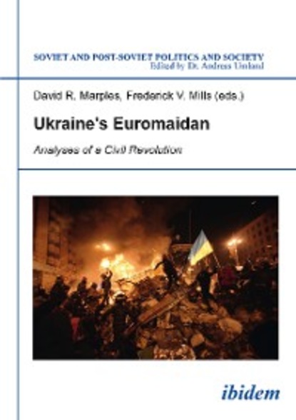Группа авторов - Ukraine’s Euromaidan: