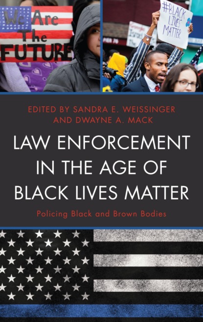 

Law Enforcement in the Age of Black Lives Matter