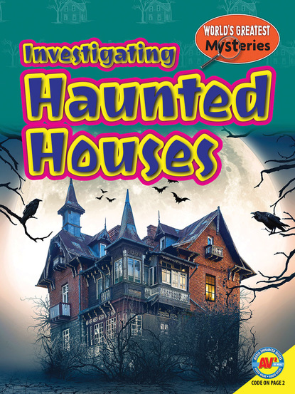 

Investigating Haunted Houses