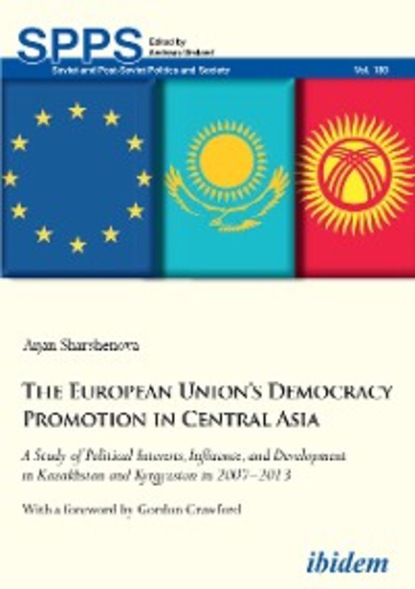 The European Union’s Democracy Promotion in Central Asia (Aijan Sharshenova). 