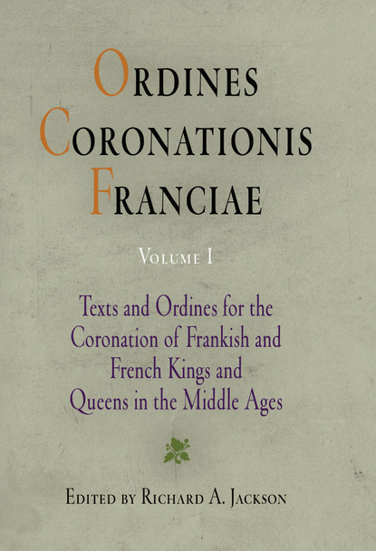 Группа авторов - Ordines Coronationis Franciae, Volume 1