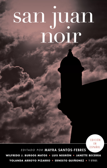 Группа авторов - San Juan Noir (Spanish-language edition)