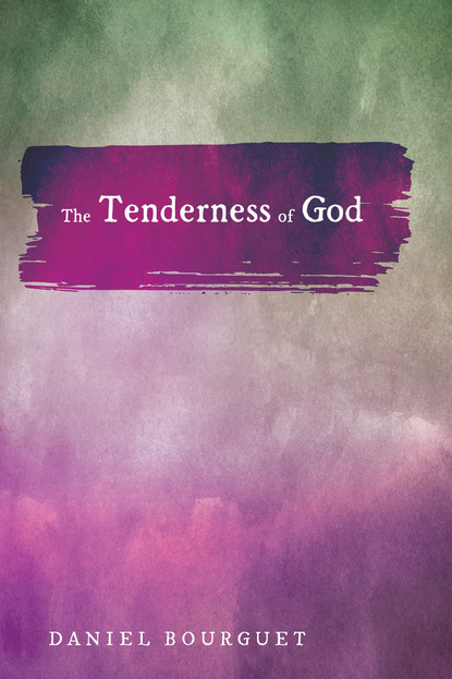 

The Tenderness of God