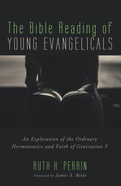 Ruth H. Perrin - The Bible Reading of Young Evangelicals