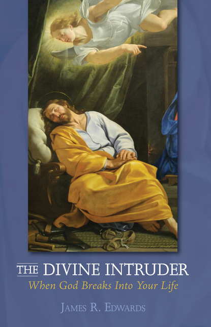 James R. Edwards — The Divine Intruder