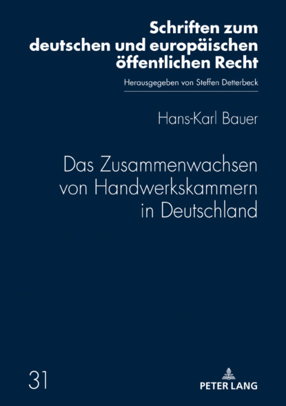 Hans-Karl Bauer - Das Zusammenwachsen von Handwerkskammern in Deutschland