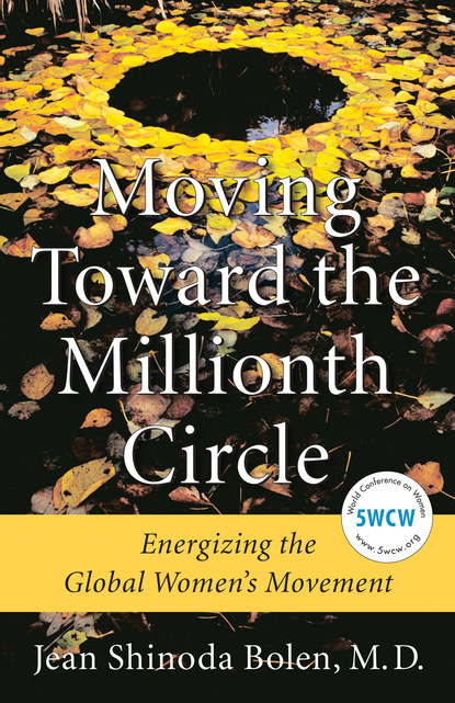 Jean Shinoda Bolen — Moving Toward the Millionth Circle