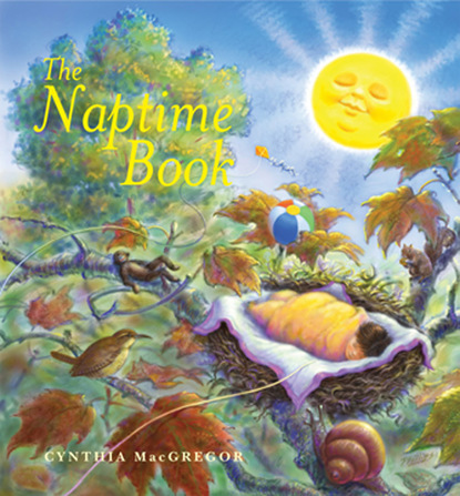 Cynthia MacGregor - The Naptime Book