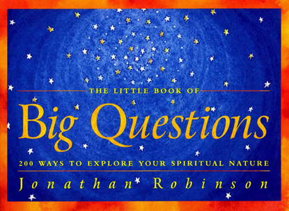 Jonathan Robinson — The Little Book of Big Questions