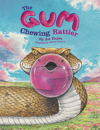 Joe Hayes — The Gum-Chewing Rattler