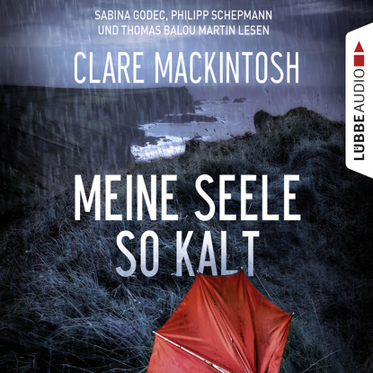 Clare Mackintosh — Meine Seele so kalt