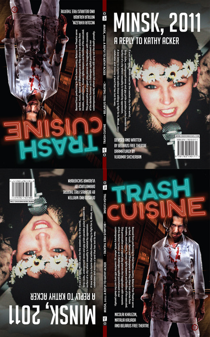 

Trash Cuisine & Minsk 2011: Two Plays by Belarus Free Theatre