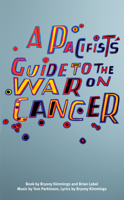 

A Pacifist's Guide to the War on Cancer