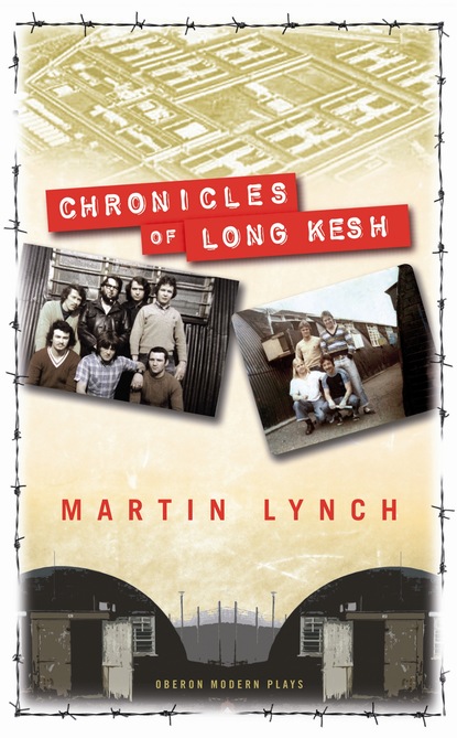 

Chronicles of Long Kesh