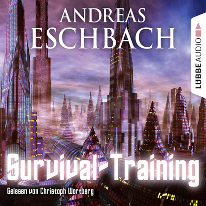 Andreas Eschbach - Survival-Training - Kurzgeschichte