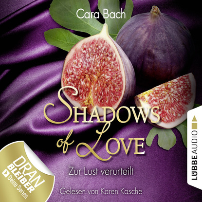 Shadows of Love, Folge 8: Zur Lust verurteilt