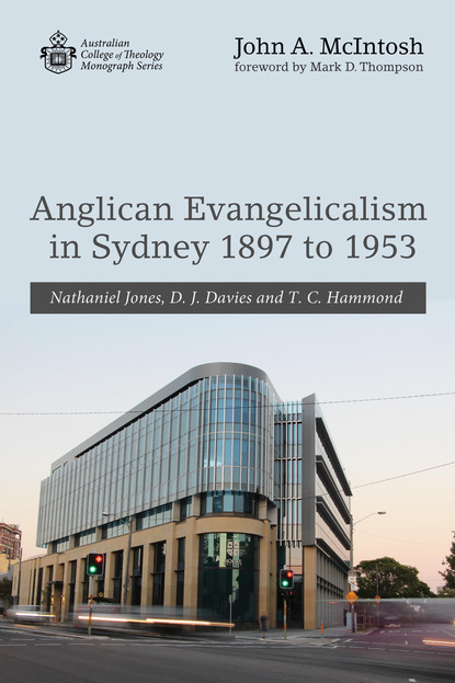 John A. McIntosh - Anglican Evangelicalism in Sydney 1897 to 1953