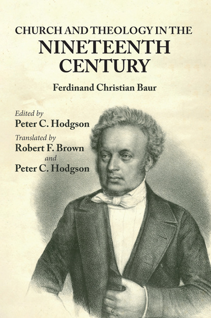 Ferdinand Christian Baur — Church and Theology in the Nineteenth Century