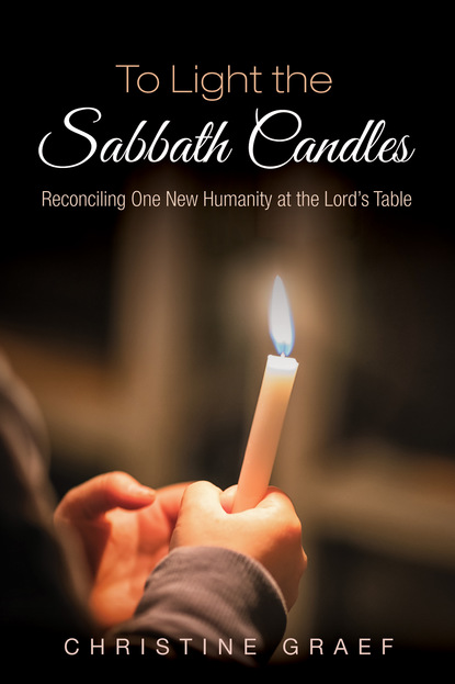 Christine Graef — To Light the Sabbath Candles