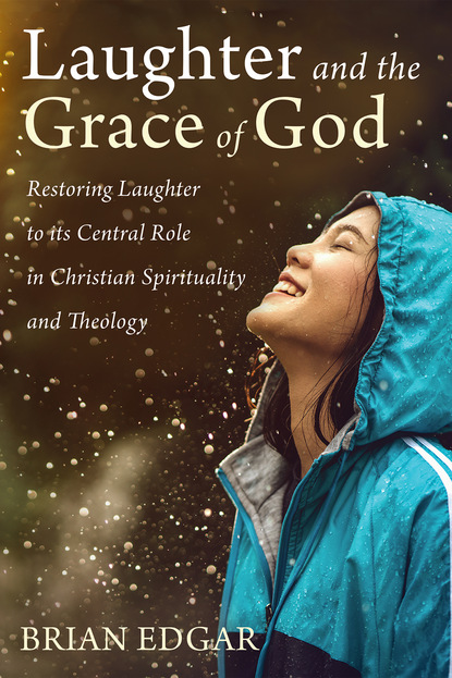 Brian Edgar — Laughter and the Grace of God