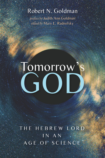 Robert N. Goldman — Tomorrow’s God