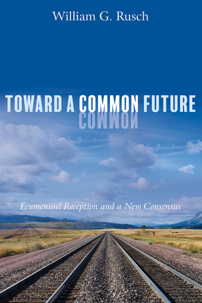 William G. Rusch — Toward a Common Future