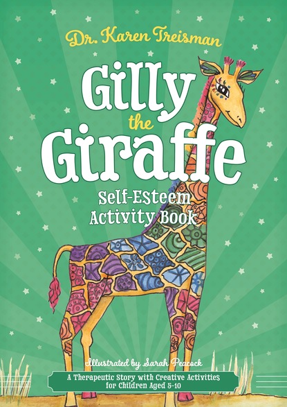 Karen Treisman - Gilly the Giraffe Self-Esteem Activity Book