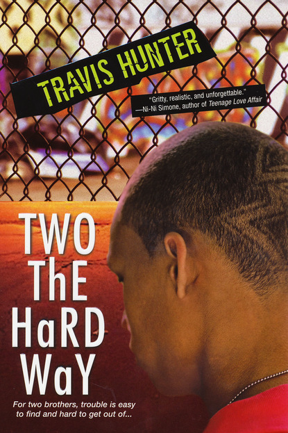 Travis  Hunter - Two The Hard Way