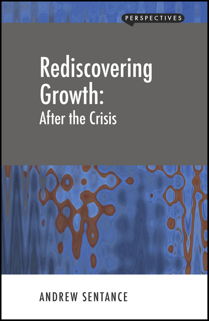 Andrew Sentance - Rediscovering Growth