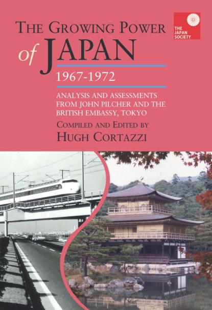 Группа авторов - The Growing Power of Japan, 1967-1972