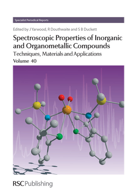 Группа авторов - Spectroscopic Properties of Inorganic and Organometallic Compounds