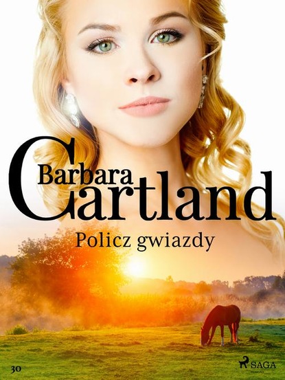 

Policz gwiazdy - Ponadczasowe historie miłosne Barbary Cartland