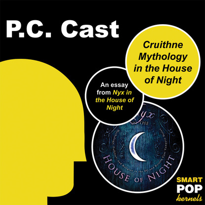 

Cruithne Mythology and the House of Night