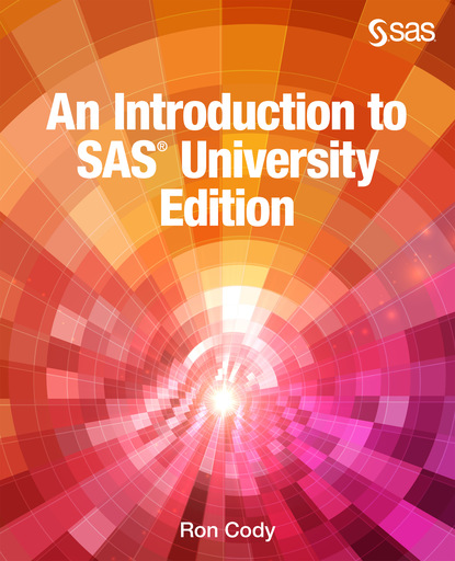 Ron Cody - An Introduction to SAS University Edition