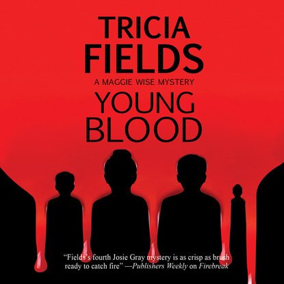 Young Blood (Unabridged) - Tricia Fields