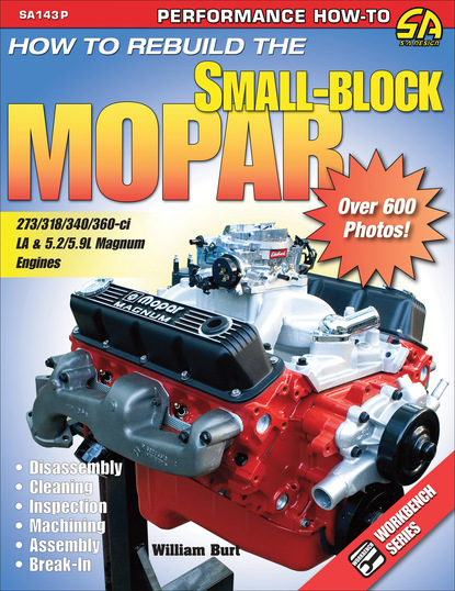 William Burt — How to Rebuild the Small-Block Mopar