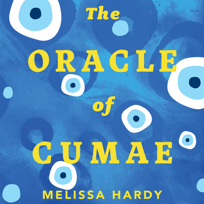 The Oracle of Cumae (Unabridged) (Melissa Hardy). 
