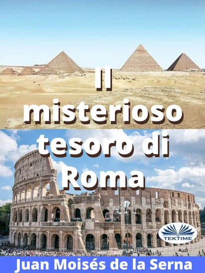 Обложка книги Il Misterioso Tesoro Di Roma, Dr. Juan Moisés De La Serna