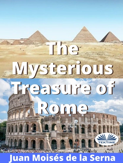 Обложка книги The Mysterious Treasure Of Rome, Dr. Juan Moisés De La Serna