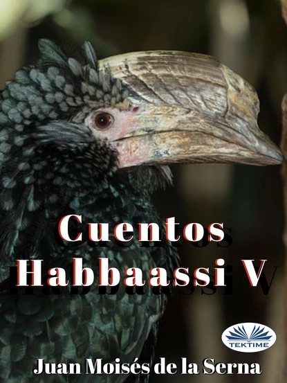 Обложка книги Cuentos Habbaassi V, Dr. Juan Moisés De La Serna