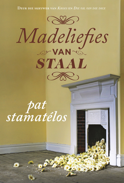 Pat Stamatélos - Madeliefies van staal