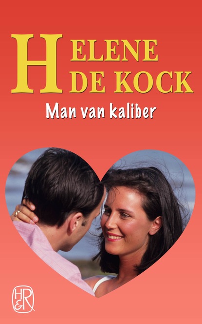 Helene de Kock - Man van kaliber