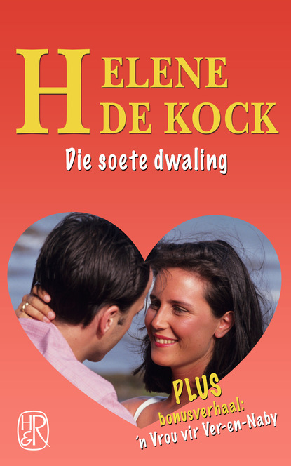 Helene de Kock - Die soete dwaling